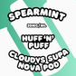 Cloudys Supa Nova Pods